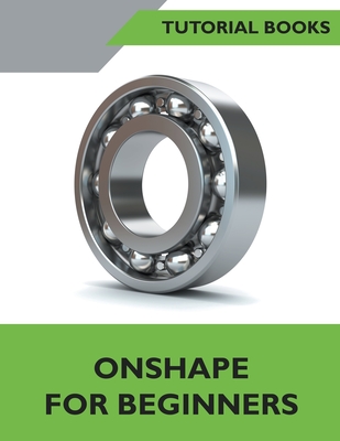 Onshape For Beginners Cover Image