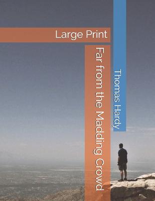 Far from the Madding Crowd