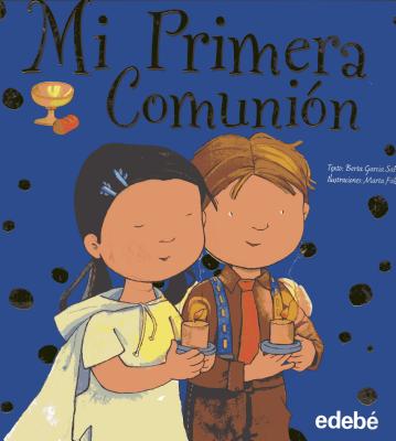 Mi Primera Comunion By Berta Garcia Sabates, Marta Fabrega (Illustrator) Cover Image