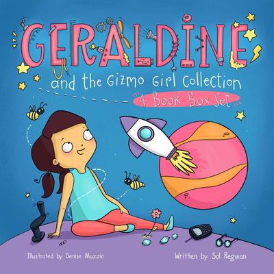 Geraldine and the Gizmo Girl Collection: 4-Book Box Set By Sol Regwan, Denise Muzzio (Illustrator) Cover Image
