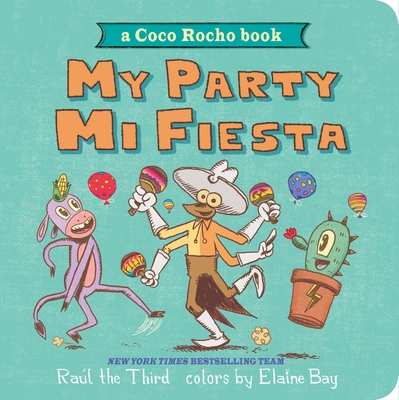 My Party, Mi Fiesta: A Coco Rocho Book (Bilingual English-Spanish) (World of ¡Vamos!) Cover Image