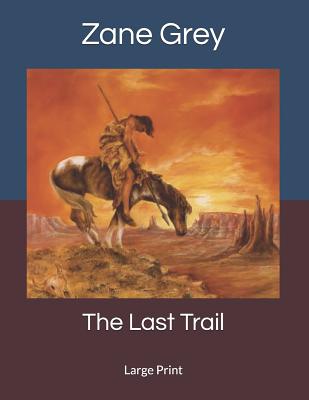 The Last Trail