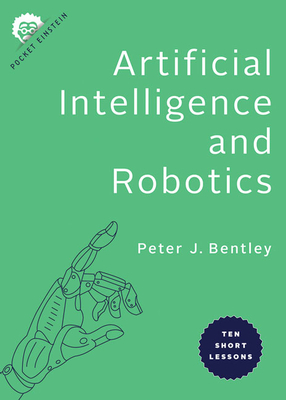 Artificial Intelligence and Robotics: Ten Short Lessons Cover Image