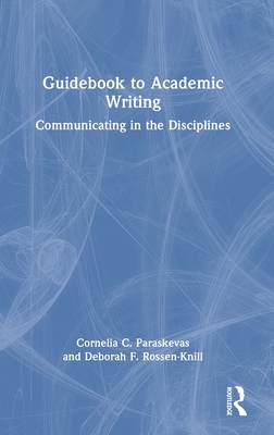 Guidebook to Academic Writing: Communicating in the Disciplines Cover Image