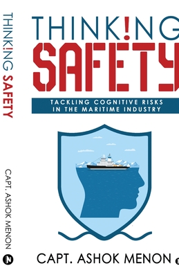 Thinking Safety: Tackling Cognitive Risks in the Maritime Industry Cover Image