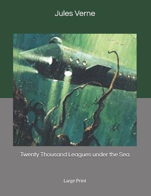 Twenty Thousand Leagues under the Sea