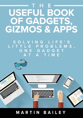 The Useful Book of Gadgets, Gizmos & Apps Cover Image