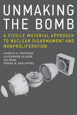 Cover for Unmaking the Bomb