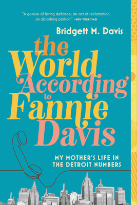 The World According to Fannie Davis: My Mother's Life in the