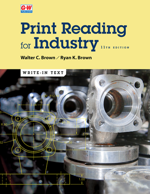 Print Reading for Industry By Walter C. Brown, Ryan K. Brown Cover Image