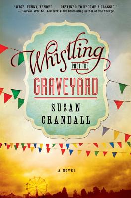 Cover Image for Whistling Past the Graveyard