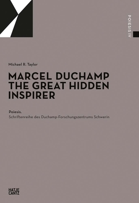 Marcel Duchamp: The Great Hidden Inspirer Cover Image