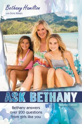 Ask Bethany: Bethany Answers Over 200 Questions from Girls Like You (Faithgirlz / Soul Surfer) By Bethany Hamilton, Doris Wynbeek Rikkers (With) Cover Image