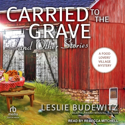 Carried to the Grave and Other Stories