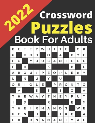 2022 Crossword Puzzles Book for Adults: Large-print, Medium level Puzzles Adults, Seniors, Awesome Crossword Puzzle Book For Puzzle Lovers Adults, Sen Cover Image