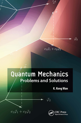 Quantum Mechanics: Problems and Solutions Cover Image