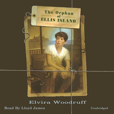 The Orphan of Ellis Island: A Time-Travel Adventure (Time Travel Adventures) Cover Image