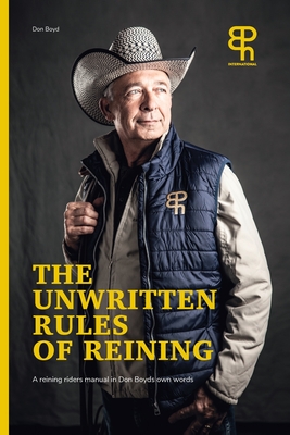 The Unwritten rules of reining Cover Image