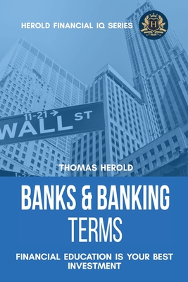 Banks & Banking Terms - Financial Education Is Your Best Investment Cover Image