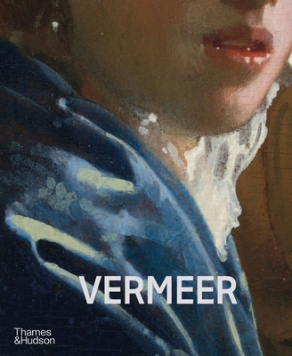Vermeer By Gregor J M. Weber (Editor), Pieter Roelofs (Editor), Taco Dibbits (Foreword by) Cover Image