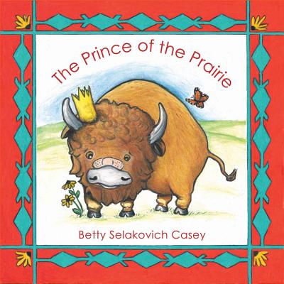 The Prince of the Prairie: First Mammal of the United States Cover Image