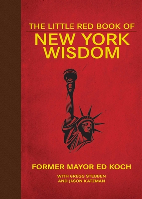The Little Red Book of New York Wisdom (Little Books)
