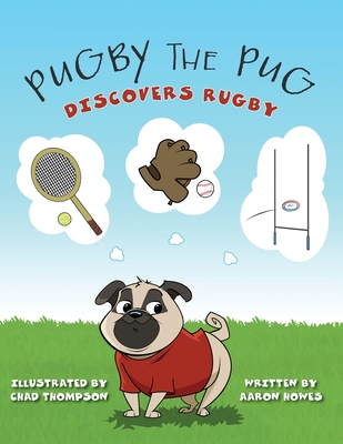 Pugby the Pug: Discovers Rugby Cover Image