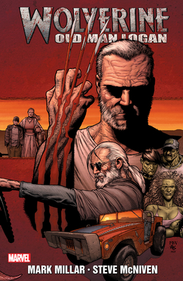 Wolverine: Old Man Logan By Mark Millar (Text by), Steve McNiven (Illustrator) Cover Image