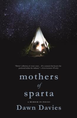 Mothers of Sparta: A Memoir in Pieces By Dawn Davies Cover Image
