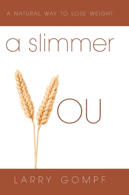 A Slimmer You: A Natural Way to Lose Weight Cover Image