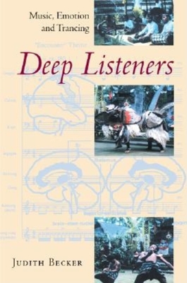 Deep Listeners: Music, Emotion, and Trancing Cover Image