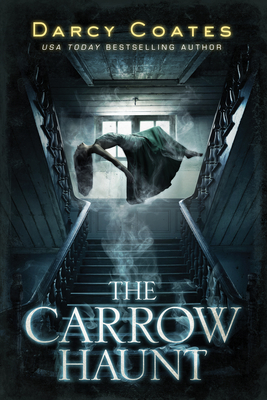 The Carrow Haunt By Darcy Coates Cover Image