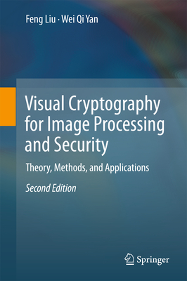 Visual Cryptography for Image Processing and Security: Theory 