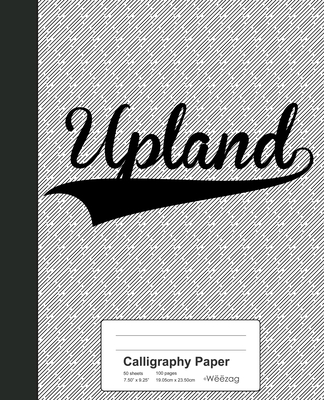 Calligraphy Paper: UPLAND Notebook By Weezag Cover Image