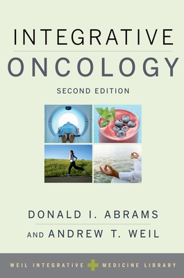 Integrative Oncology (Weil Integrative Medicine Library) Cover Image