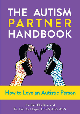 The Autism Partner Handbook: How to Love an Autistic Person: How to Love an Autistic Person (5-Minute Therapy)