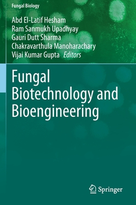 Fungal Biotechnology and Bioengineering (Fungal Biology) Cover Image