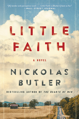 Little Faith: A Novel By Nickolas Butler Cover Image