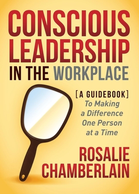 Cover for Conscious Leadership in the Workplace