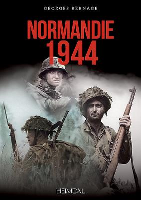 Normandie 1944 By Georges Bernage Cover Image