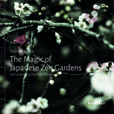 The Magic of Japanese Zen Gardens: A Meditative Journey By Thomas Kierok Cover Image