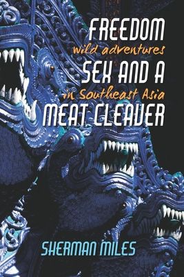 Cover for Freedom Sex and a Meat Cleaver