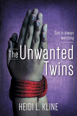Cover for The Unwanted Twins: God is always watching