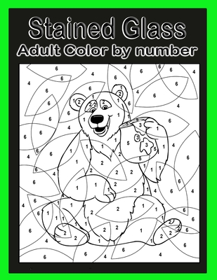 Download Stained Glass Color By Number Adult Coloring Book For Stress Relief Relaxation Paperback Auntie S Bookstore
