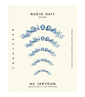 Radio Days By Ha Jaeyoun, Sue Hyon Bae (Translator) Cover Image