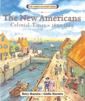 The New Americans: Colonial Times: 1620-1689 Cover Image