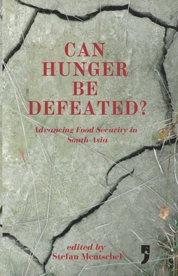 Can Hunger Be Defeated?: Advancing Food Security in South Asia Cover Image