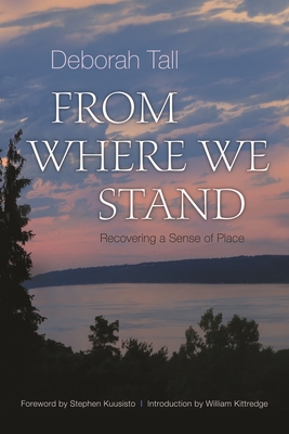 From Where We Stand: Recovering a Sense of Place By Deborah Tall Cover Image