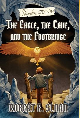 Hamelin Stoop: The Eagle, the Cave, and the Footbridge Cover Image