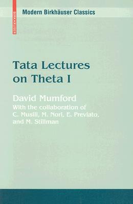 Tata Lectures on Theta I (Modern Birkh)